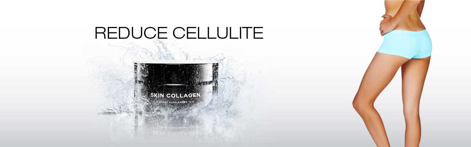 REDUCE CELLULITE